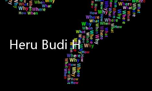 Heru Budi Hartono Dinilai Copy Paste
